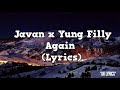Javan X Yung Filly Again Lyrics mp3