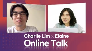 [ROUND FESTIVAL] Elaine X Charlie Lim Online Talk