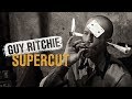 Guyritchie  supercut