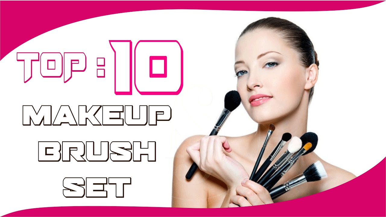 Makeup Brush : Top 10 Makeup Brush Set in 2020 || 10 Best Makeup Brush Set