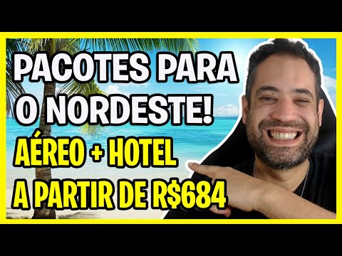 PACOTE HURB EM OFERTA RELÂMPAGO! VIAJE PARA O NORDESTE A PARTIR DE R$684