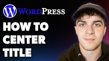 How to Center Title in Wordpress (tutorial) (Full 2025 Guide)