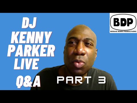 DJ Kenny Parker (BDP) Live Stream #3