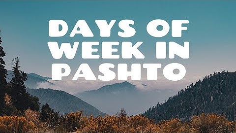 Days of the week in Pashto.