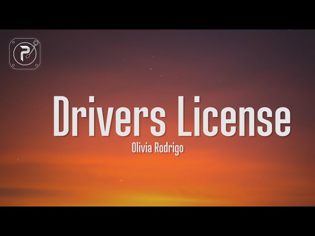 drivers license - olivia rodrigo (Lyrics) I got my driver's license last week class=