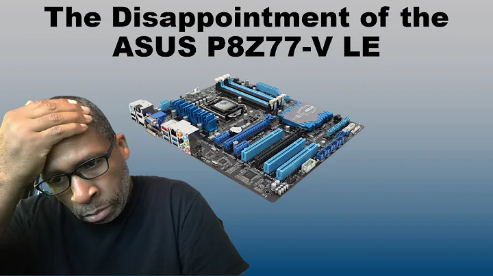 Desilusão com ASUS P8Z77 V LE