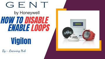 Part- 2 How to Disable  & Enable  Loops   in Gent Vigilon Fire Alarm Pane