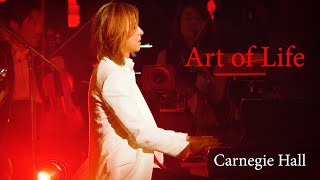 YOSHIKI LIVE at Carnegie Hall  &quot;Art of Life&quot; composed by YOSHIKI