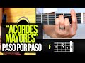 ACORDES MAYORES DE GUITARRA ¡PASO POR PASO! | APRENDE GUITARRA #3 Prt2