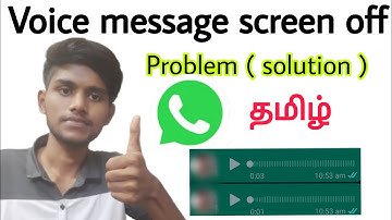 whatsapp voice message screen off problem /how to fix screen off while playing whatsapp audio /tamil
