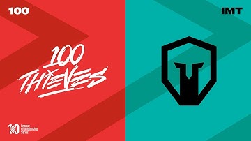 100 vs. IMT - Week 2 Day 1 | LCS Spring Split | 100 Thieves vs. Immortals Progressive (2022)