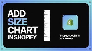 How to Add Size Chart in Shopify – Easy Step-by-Step Full Guide