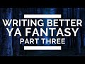 Writing Better Young Adult Fantasy: Part 3 – Memorable Characters
