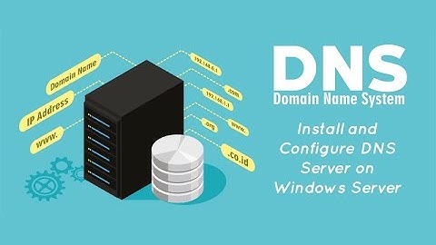 Install and configure DNS Server