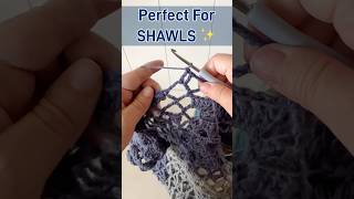 Triple crochet is PERFECT for shawls ✨