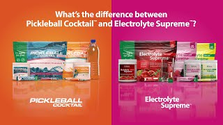 What's the difference between Pickleball Cocktail™ and Electrolyte Supreme™?