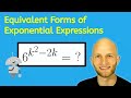 Equivalent Forms of Exponential Expressions - Algebra 2 for Teens!