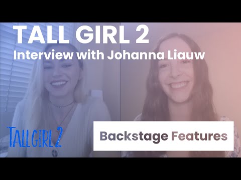 Tall Girl 2 Interview with Johanna Liauw | Backstage Features with Gracie Lowes