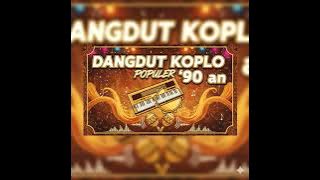 DANGDUT KOPLO POPULER '90 AN FULL BASS JERNIH @priangan_musik