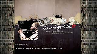 Watch Benny Bailey A Kiss To Build A Dream On video