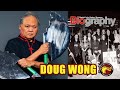 Doug Wong Biography