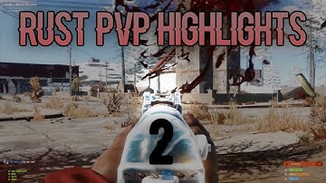 RUST PVP HIGHLIGHTS #2! RUSTAFIED EU LONG!