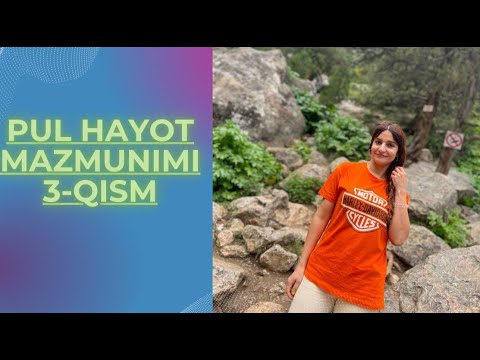 Pul Hayot Mazmunimi 3-Qism