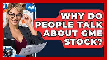 Why Do People Talk About GME Stock? | Stock and Options Playbook