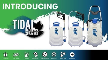 Tidal Backpack Sprayers - Introduction Video