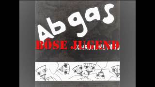 Abgas - Böse Jugend