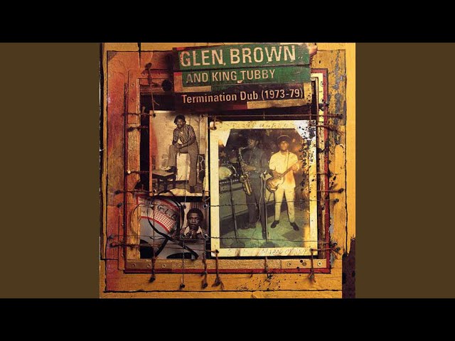 洋楽 Glen Brown King Tubby Termination Dub Glen Brown, King Tubby - Termination Dub 1973-1979 (LP)