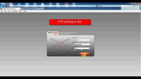 FTP setting in CP PLUS cosmic DVR