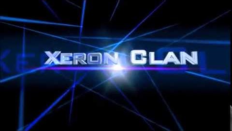 Xeron Clan Intro