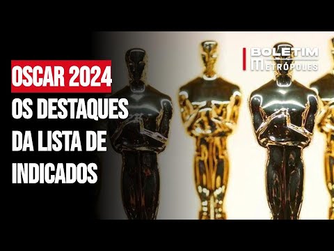 OSCAR 2024: lista de indicados é divulgada pela Academia