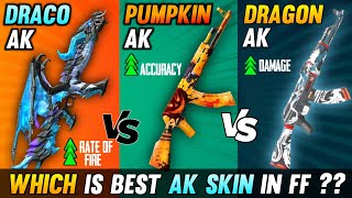 DRACO AK VS DRAGON AK VS PUMPKIN AK FULL COMPARISON🔥|| WHICH IS BEST AK SKIN IN FREE FIRE ??