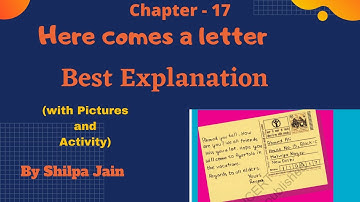 HERE COMES A LETTER || HINDI ME || EXPLANATION OF COMPLETE CHAPTER.