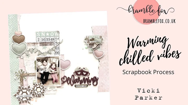 Scrapbook Process #185 | Bramble Fox | Warming | V...