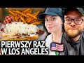 Nasz pierwszy raz w los angeles jedzenie uliczne hot dogi i tacosy kalifornia stany zjednoczone
