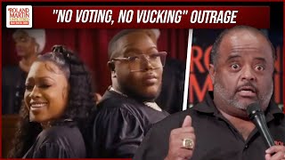 No Voting, No Vucking Ad Aimed At Black Gen Z Voters Sparks OUTRAGE | Roland Martin