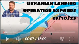 Ukraine War Report 27/10/23  Ukranian Landing Operation Expands