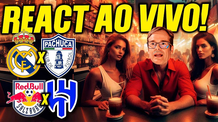 AO VIVO! REAL MADRID X PACHUCA! RB X AL-HILAL! CITY X AL AIN