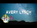 Best Of Avery Lynch | Mix 2022