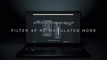 Alpha Forever - Filter 4p RC Modulated node