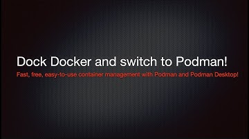 Dock Docker and switch to Podman!