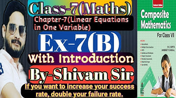 Class-7(Maths) Chapter-7(Linear Equations in One Variable) Ex-7(B) By-Shivam Sir #tiwariclasses