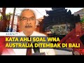 Penembakan WNA Australia Ahli Beberkan Dugaan Hubungan Korban dan Pelaku