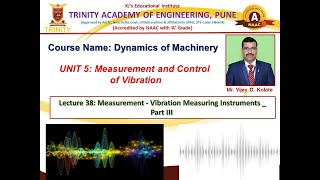 Lecture 38 - Measurement - Vibration Measuring Instruments III