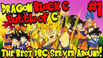 THE BEST DBC SERVER AROUND! | Dragon Block C: Battle of C Kingdoms UPDATED - Episode 1