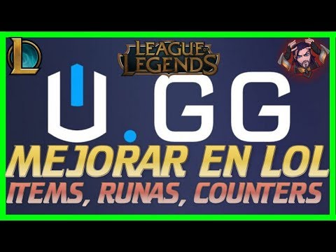 como mejorar en lol con U.GG en español , como usar u.gg y mejorar en el lol | herramientas para lol