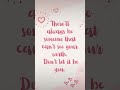 Think more of yourself!